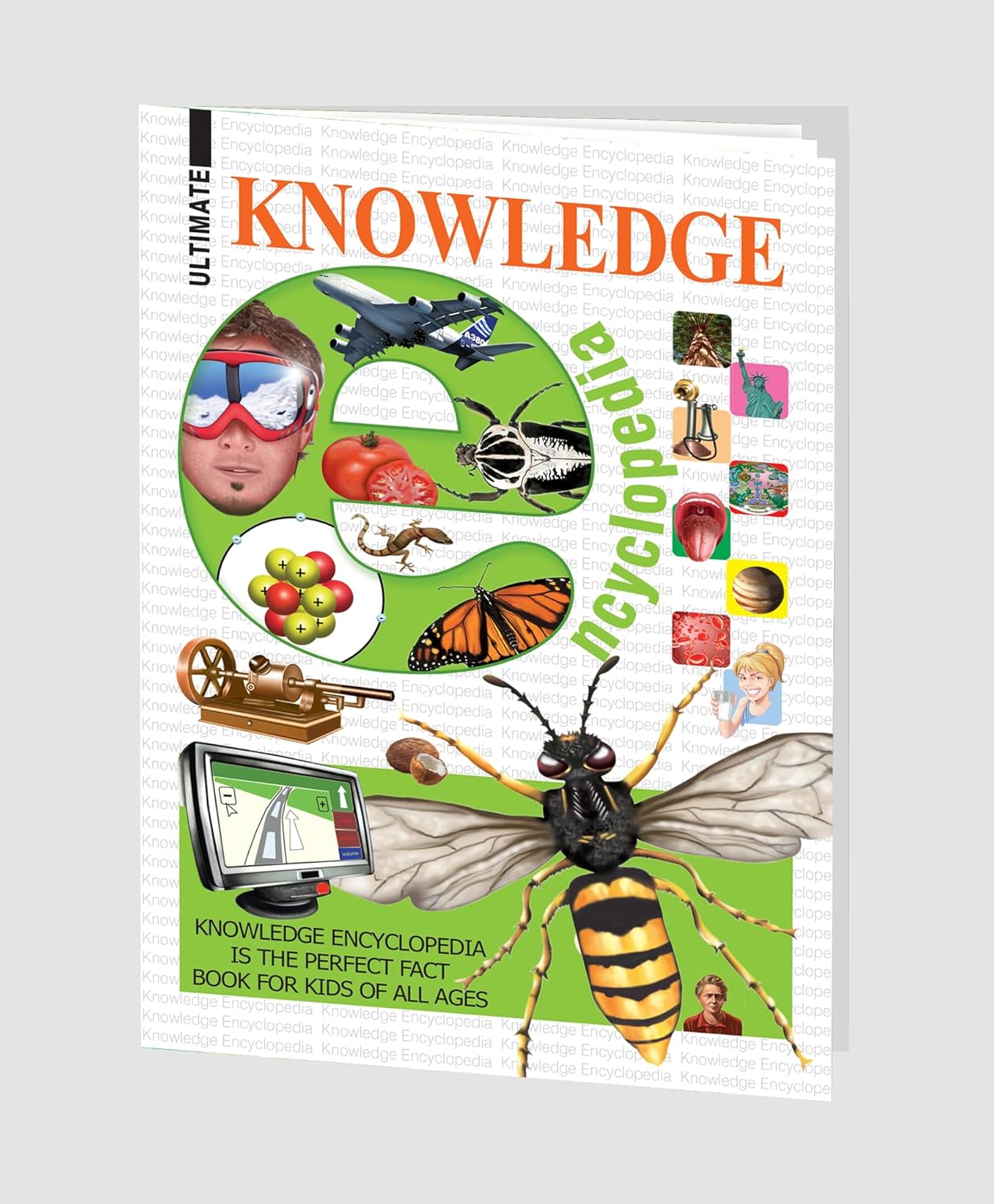 The Ultimate Encyclopedia of Knowledge : A Comprehensive Guide for Curious Minds of All Ages by Unknown, book cover