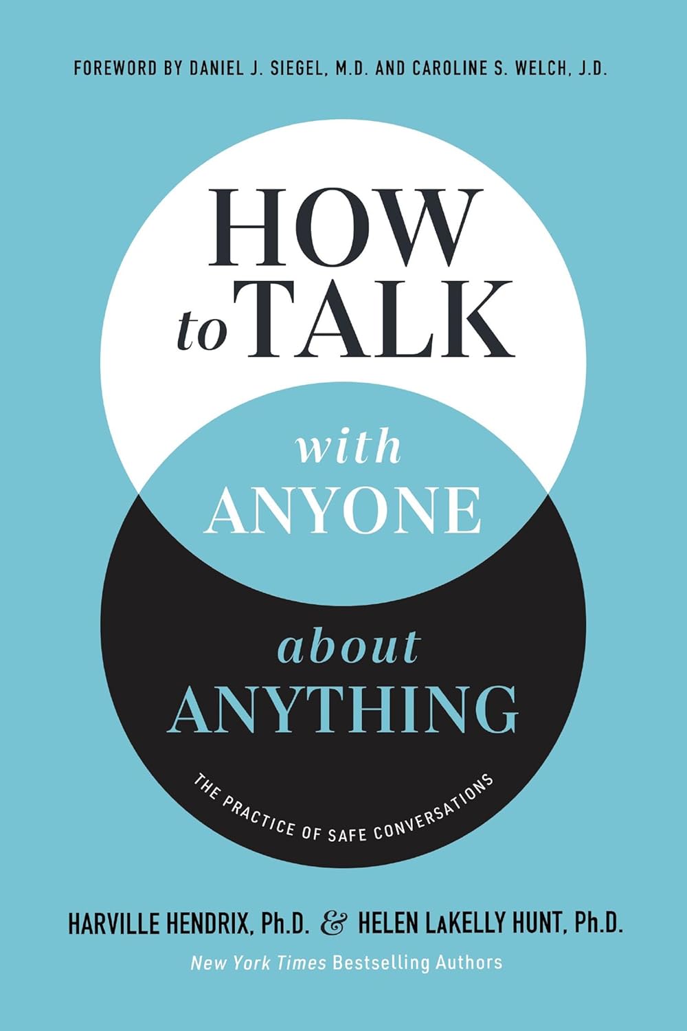 How to Talk with Anyone about Anything : The Practice of Safe Conversations by Unknown, book cover