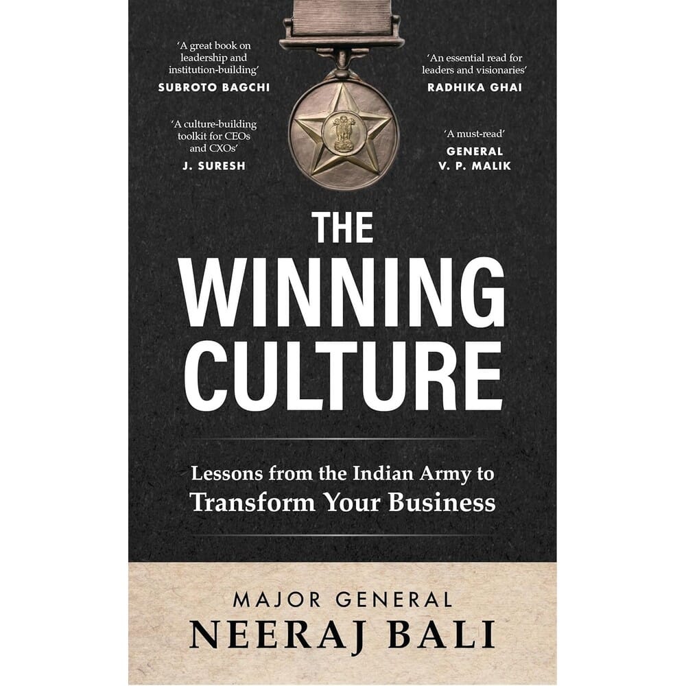 The Winning Culture: Lessons from the Indian Army to Transform Your Business by Neeraj Bali, book cover