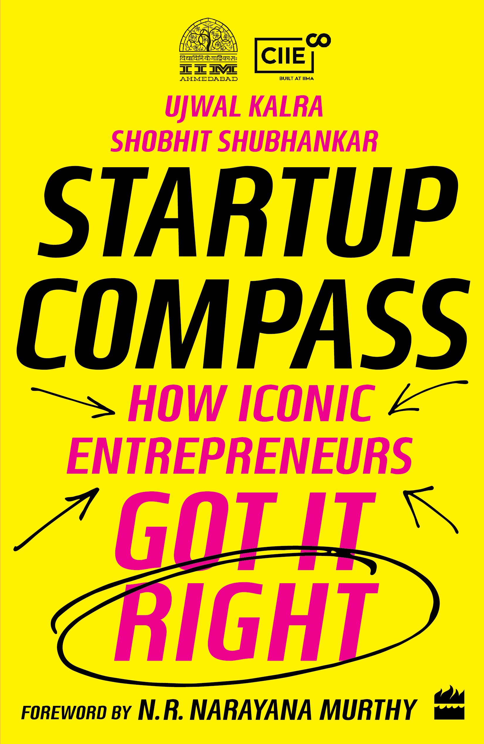 Startup Compass : How Iconic Entrepreneurs Got It Right by Ujwal Kalra & Shobhit Shubhankar, book cover