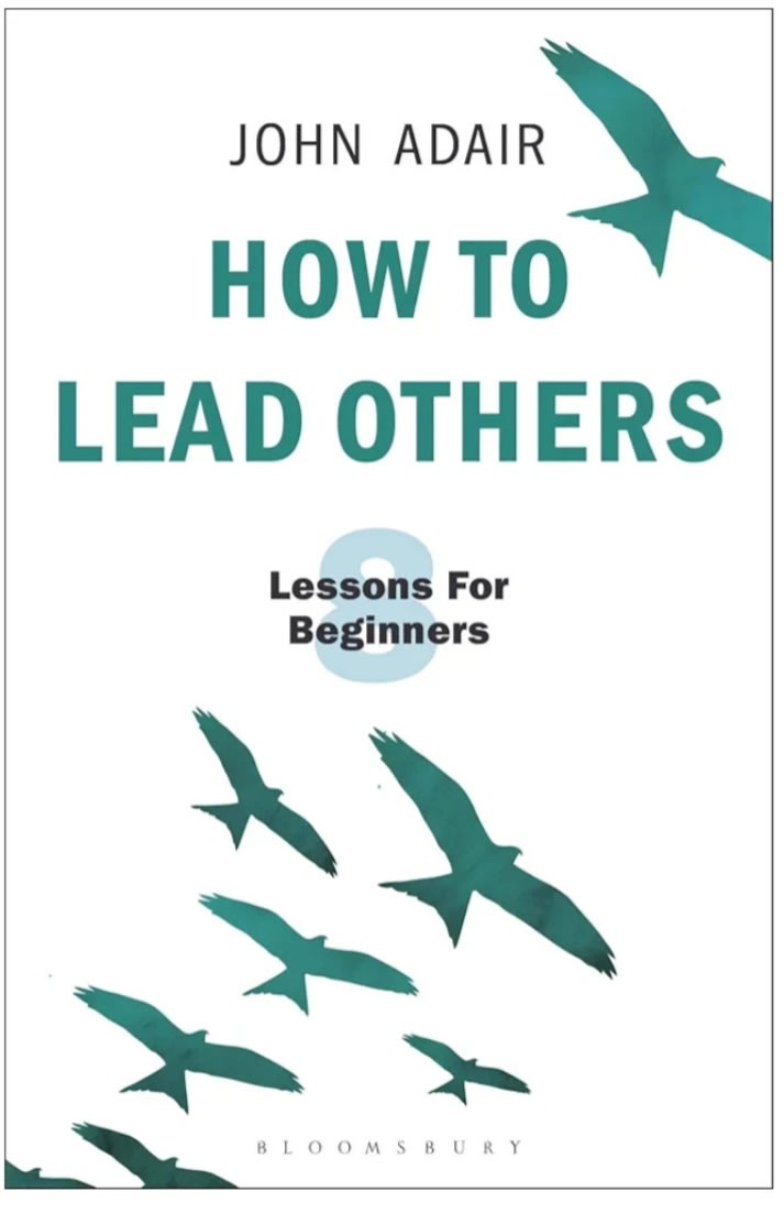 How to Lead Others: Eight Lessons for Beginners by John Adair, book cover