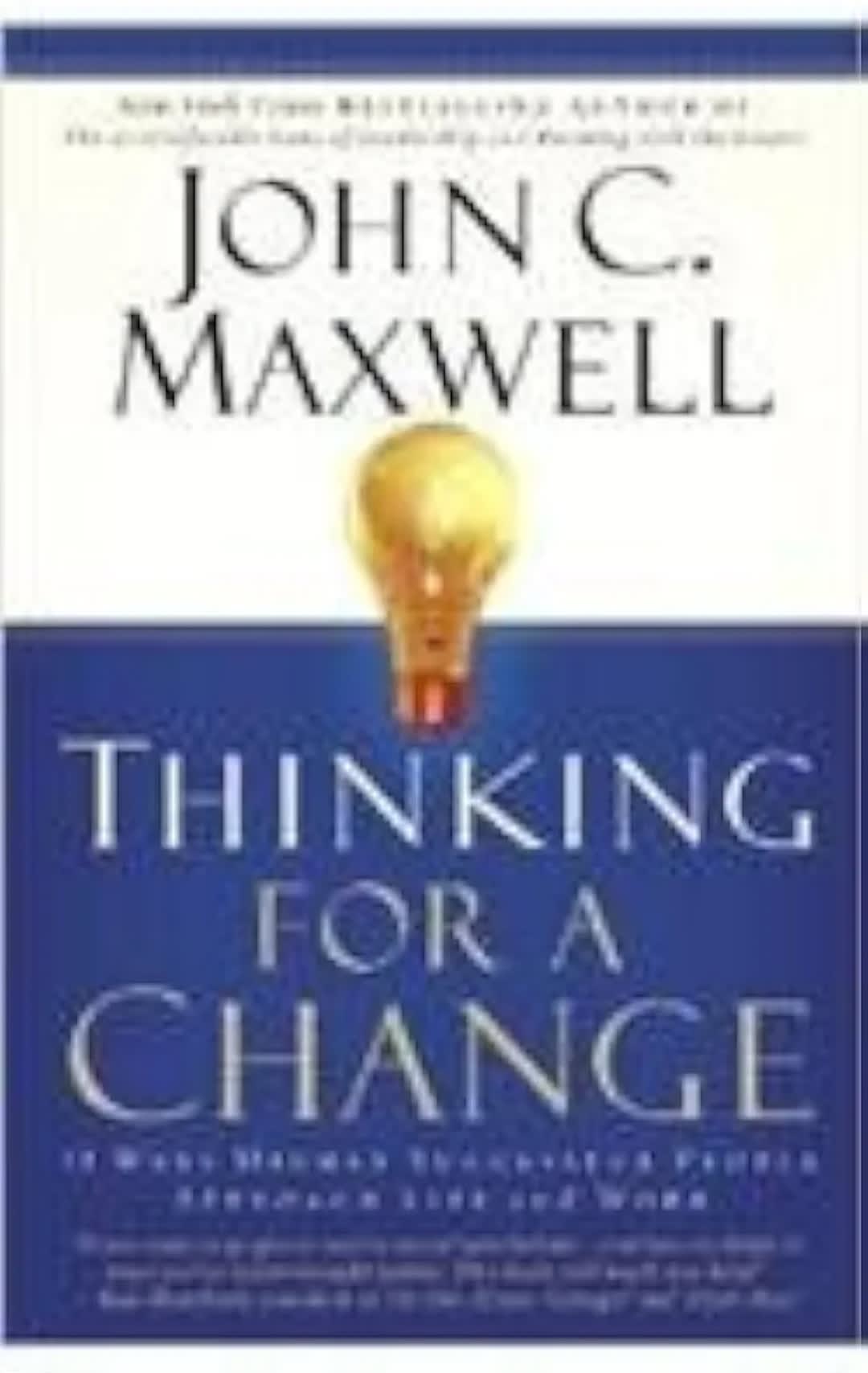 Thinking for a Change: 11 Ways Highly Successful People Approach Life and Work by John C. Maxwell, book cover