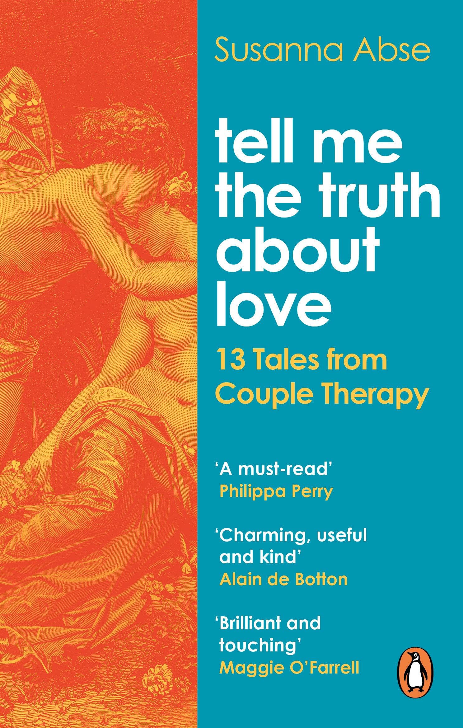 Tell Me the Truth About Love: 13 Tales from Couple Therapy by Susanna Abse, book cover