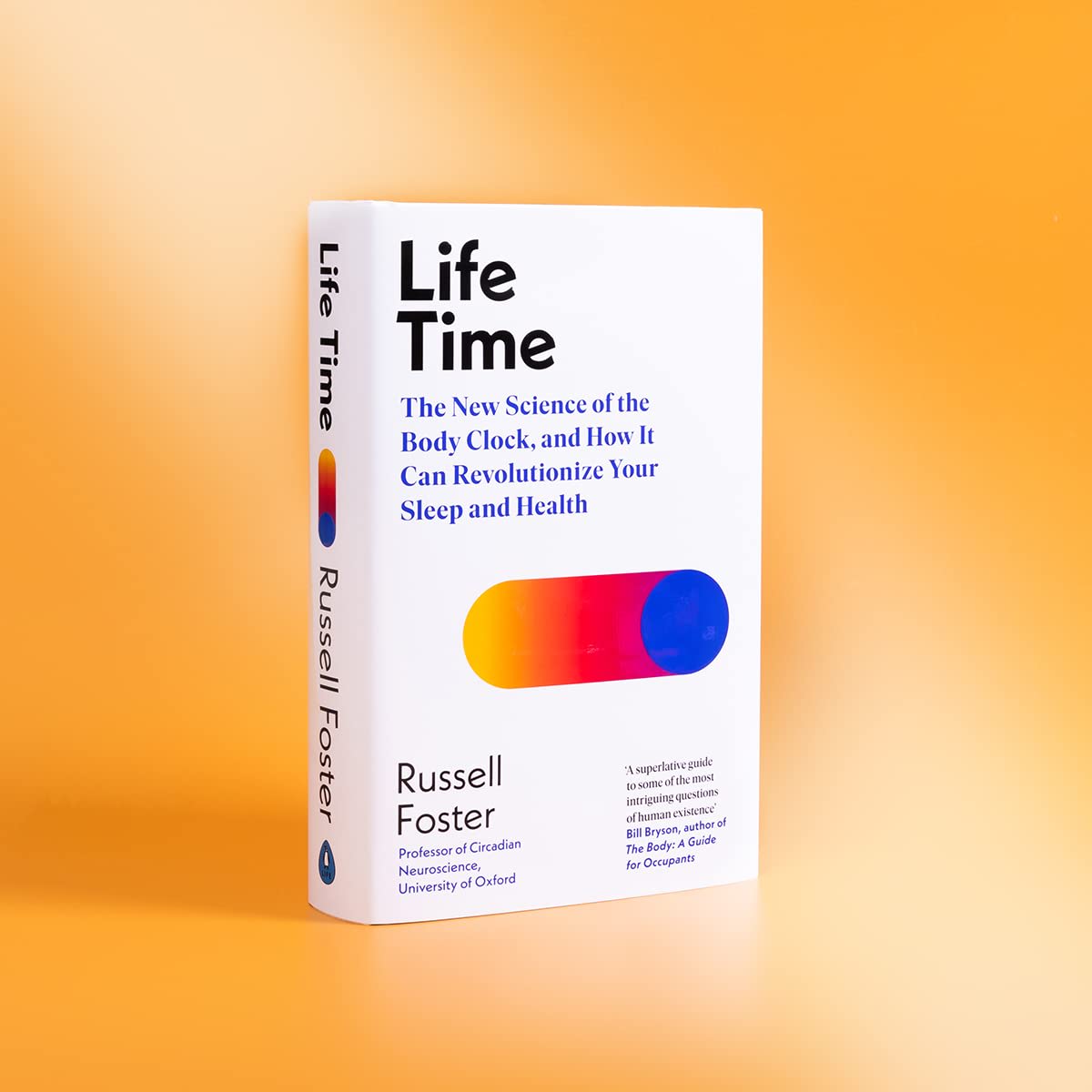 Life Time: The New Science of the Body Clock, and How It Can Revolutionize Your Sleep and Health by Russell Foster, book cover