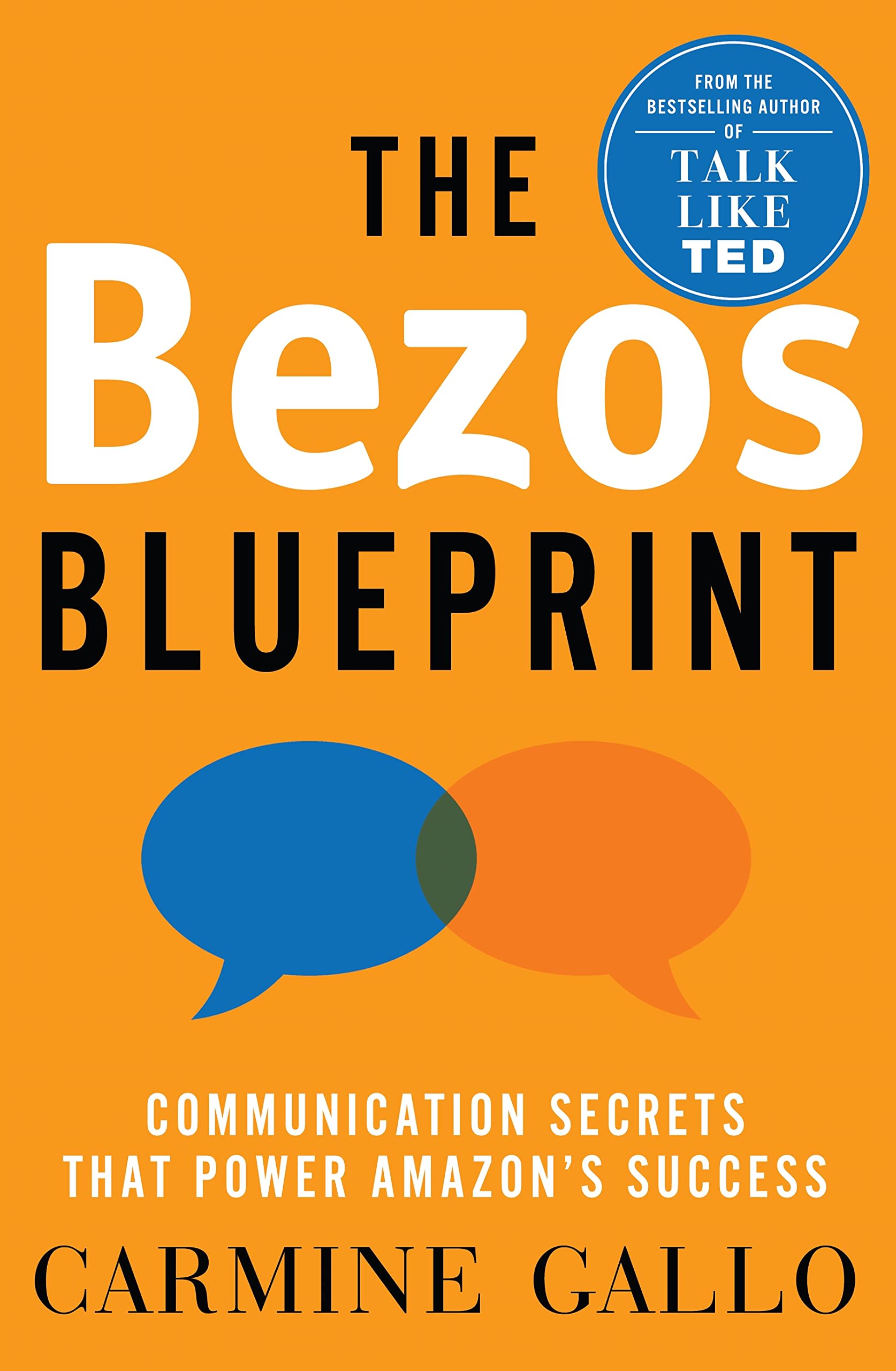 The Bezos Blueprint: Communication Secrets that Power Amazon's Success by CARMINE. GALLO, book cover