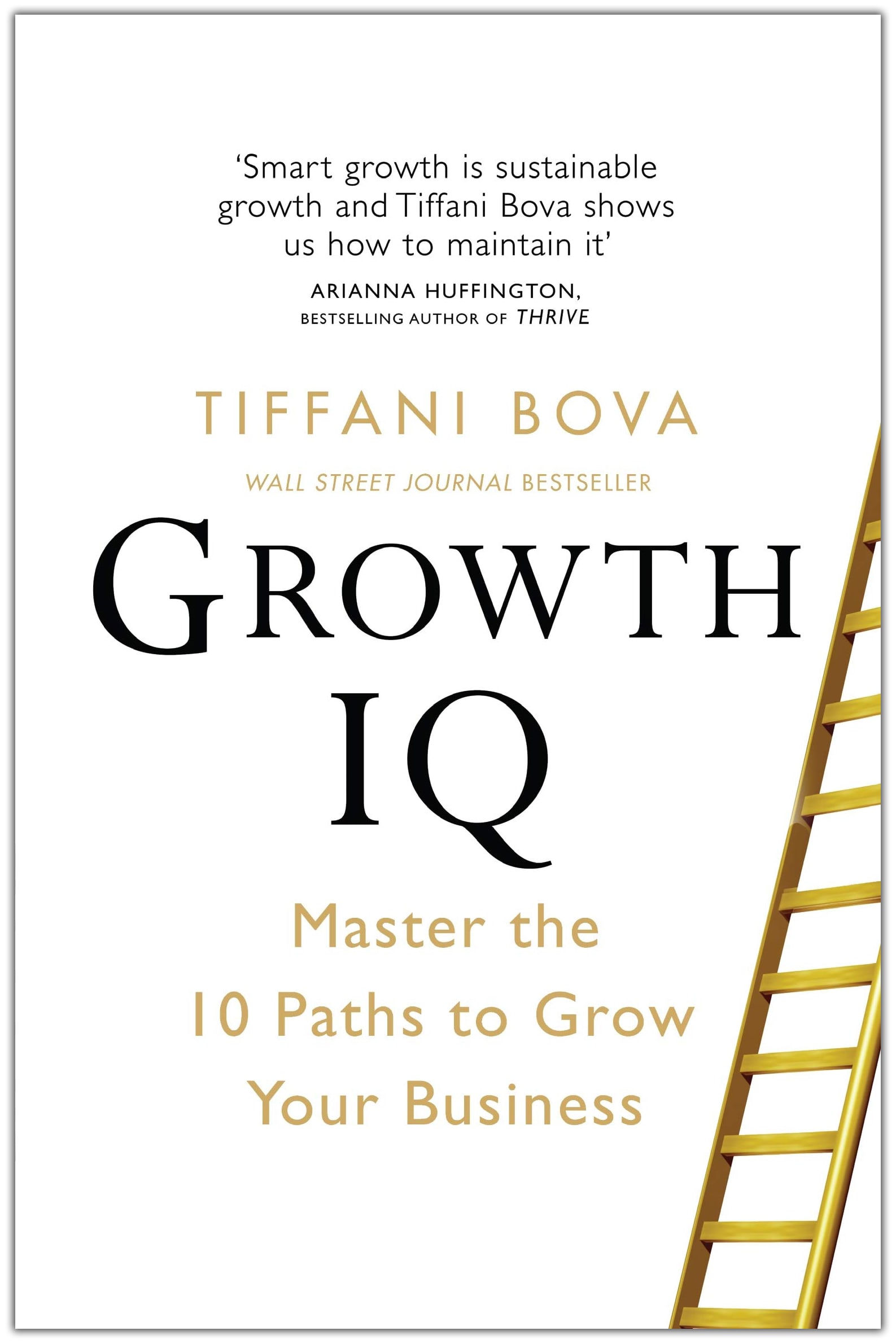 Growth IQ: Master the 10 Paths to Grow Your Business by Tiffani Bova, book cover
