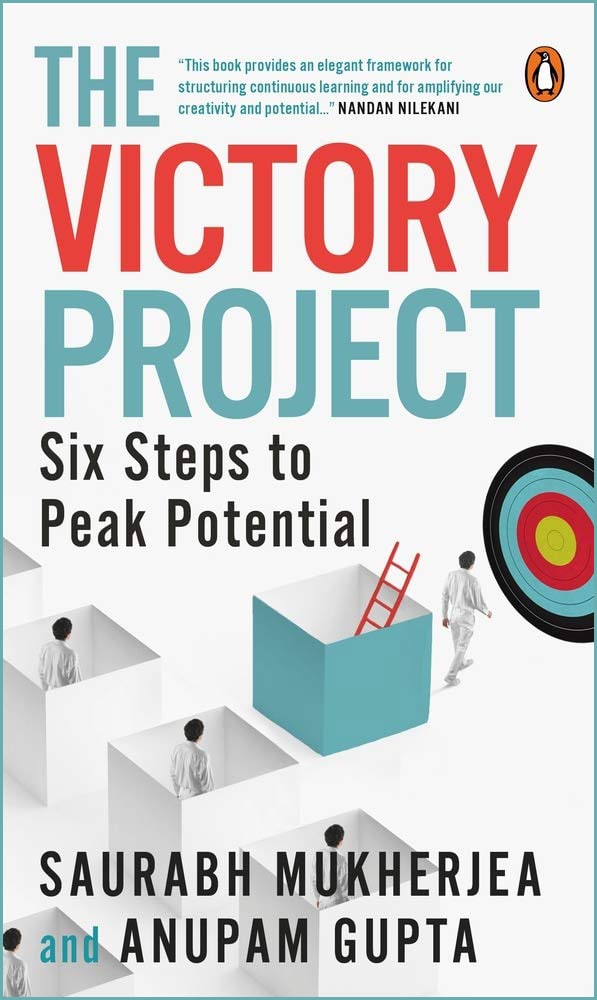 The Victory Project: Six Steps to Peak Potential by Saurabh Mukherjea & Anupam Gupta, book cover