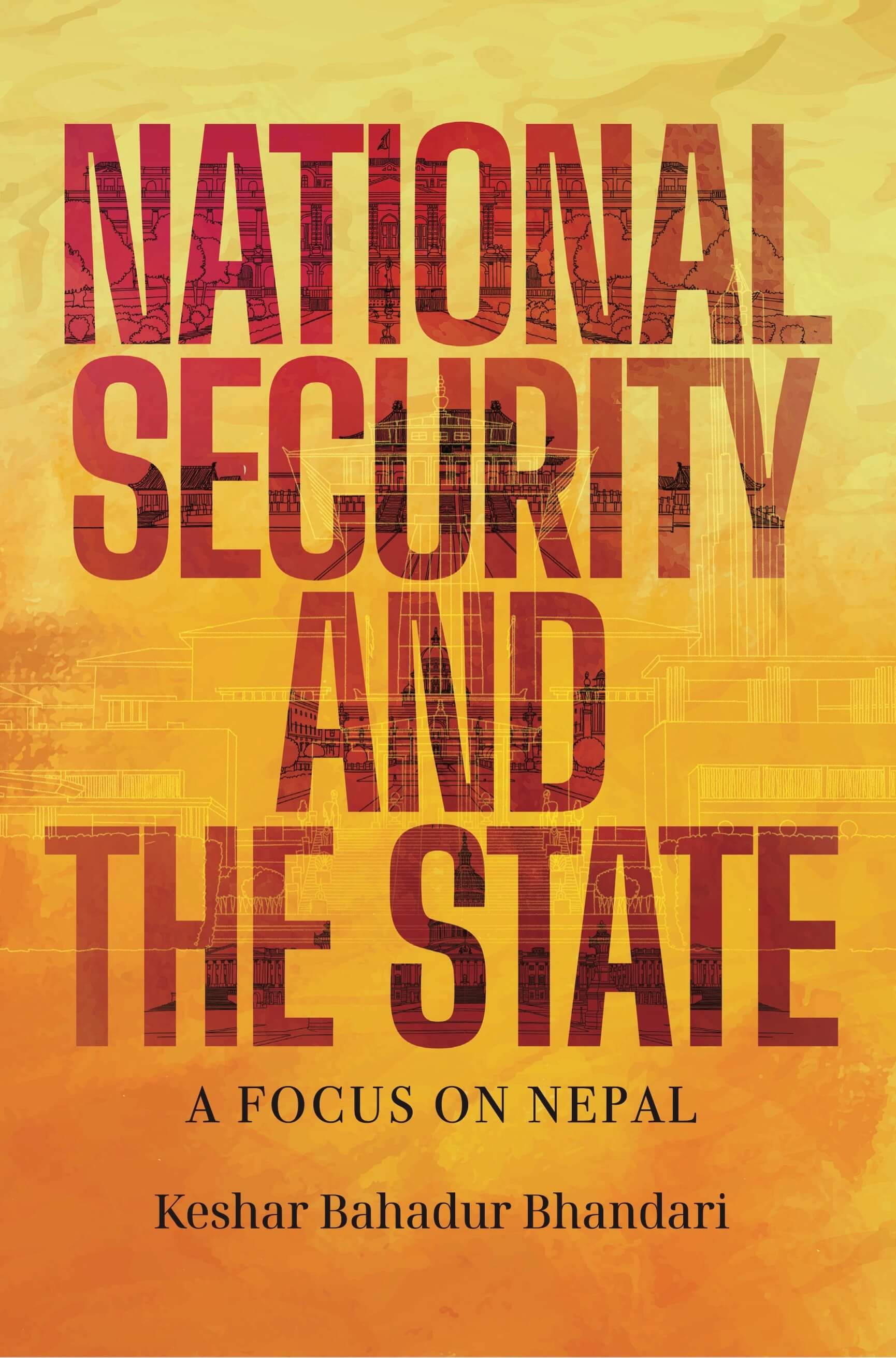 National Security And The State : A Focus On Nepal by Keshar Bahadur Bhandari, book cover