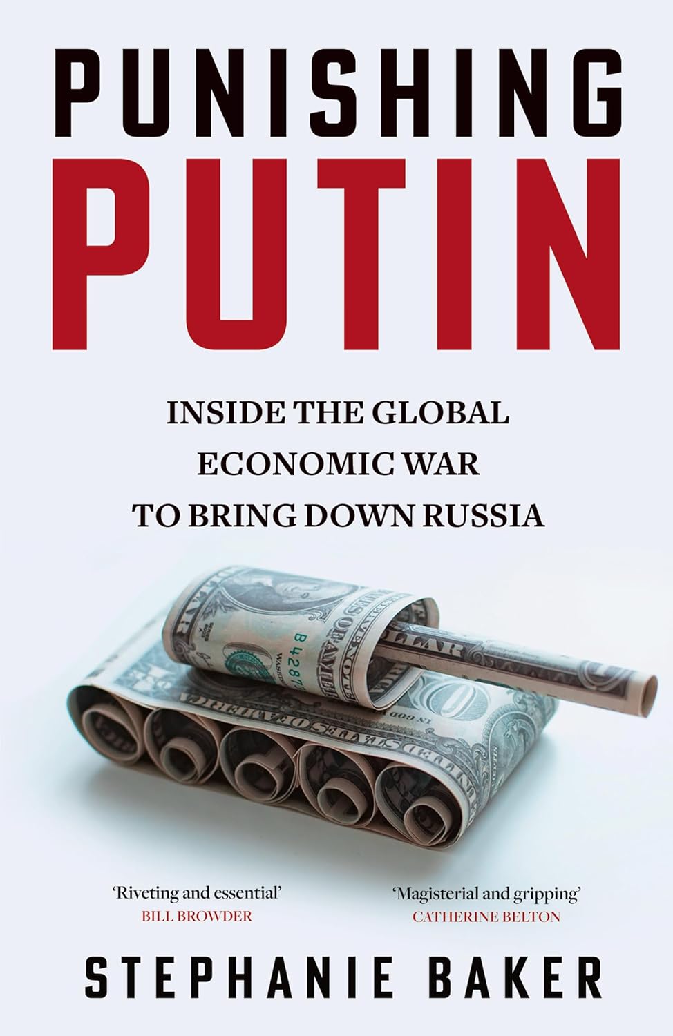 Punishing Putin : Inside the Global Economic War to Bring Down Russia by Stephanie Baker, book cover
