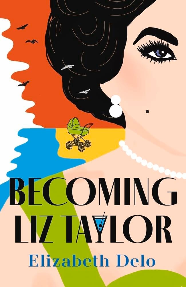 Becoming Liz Taylor by Elizabeth Delo, book cover