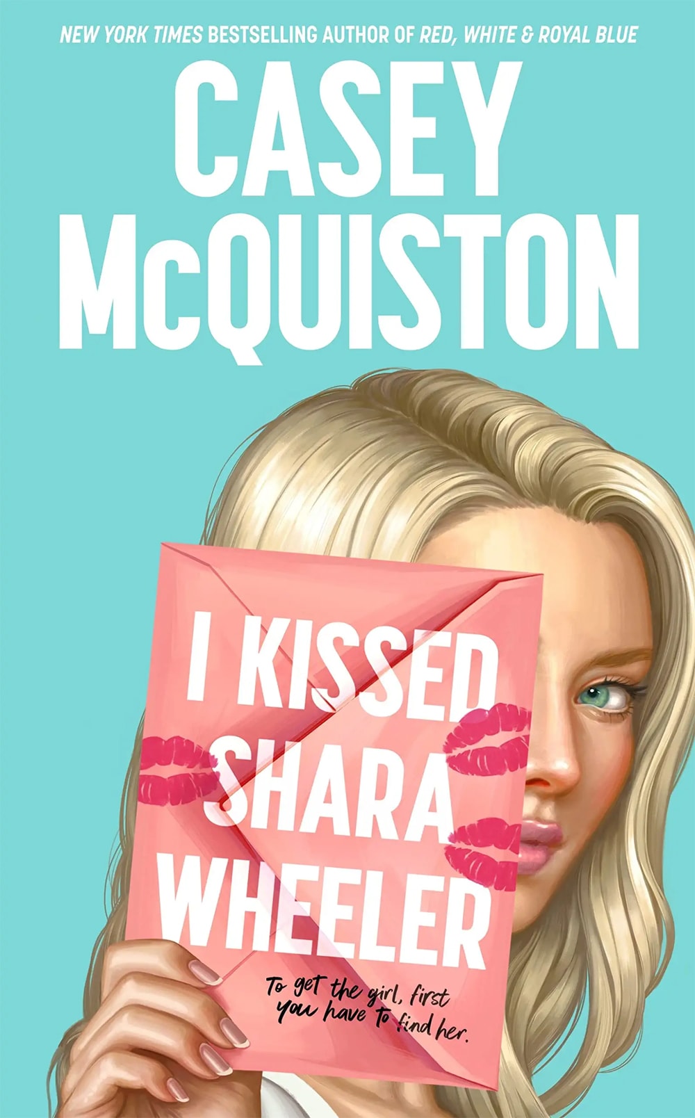 I Kissed Shara Wheeler by Casey McQuiston, book cover