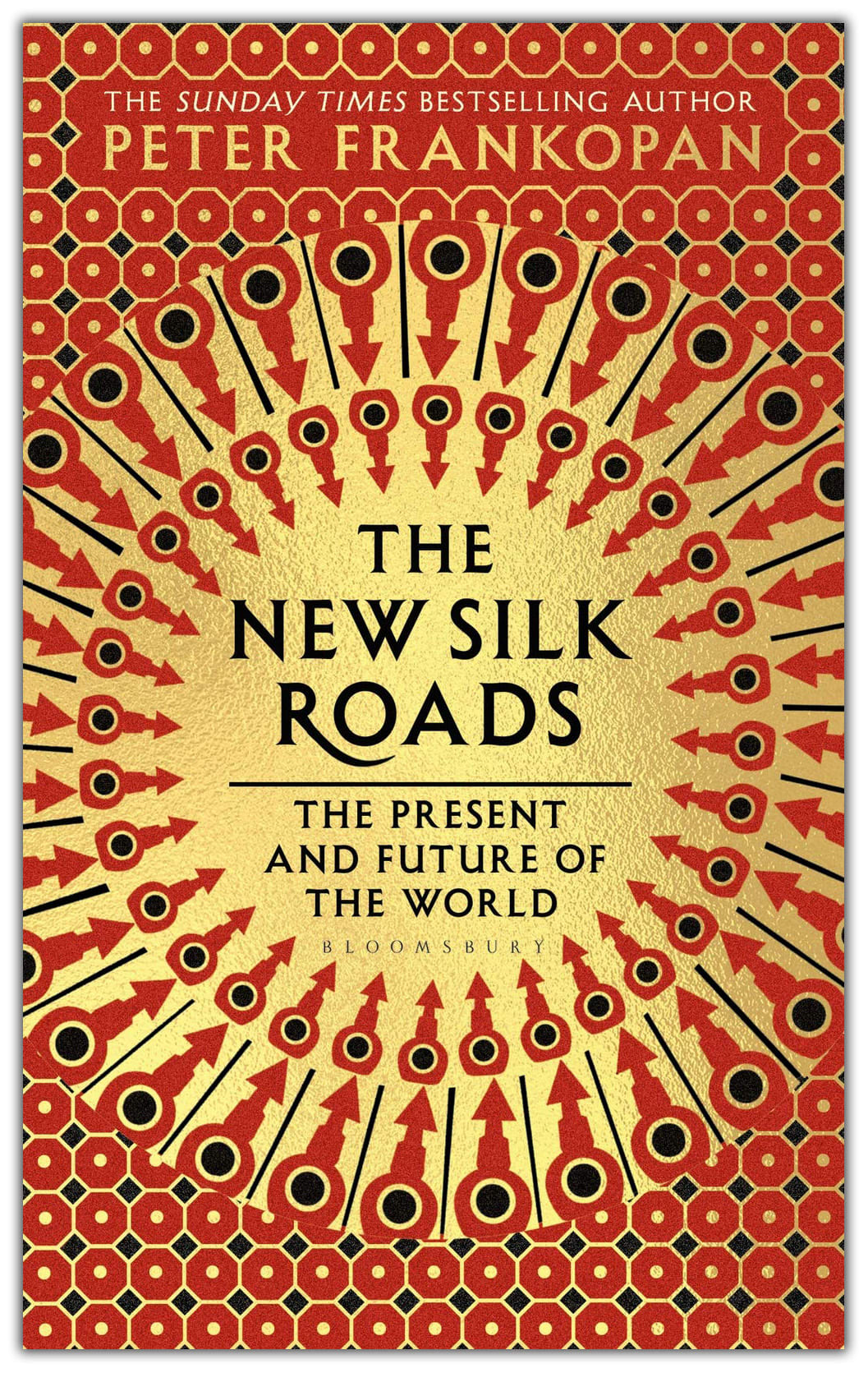 The New Silk Roads: The Present and Future of the World by Peter Frankopan, book cover