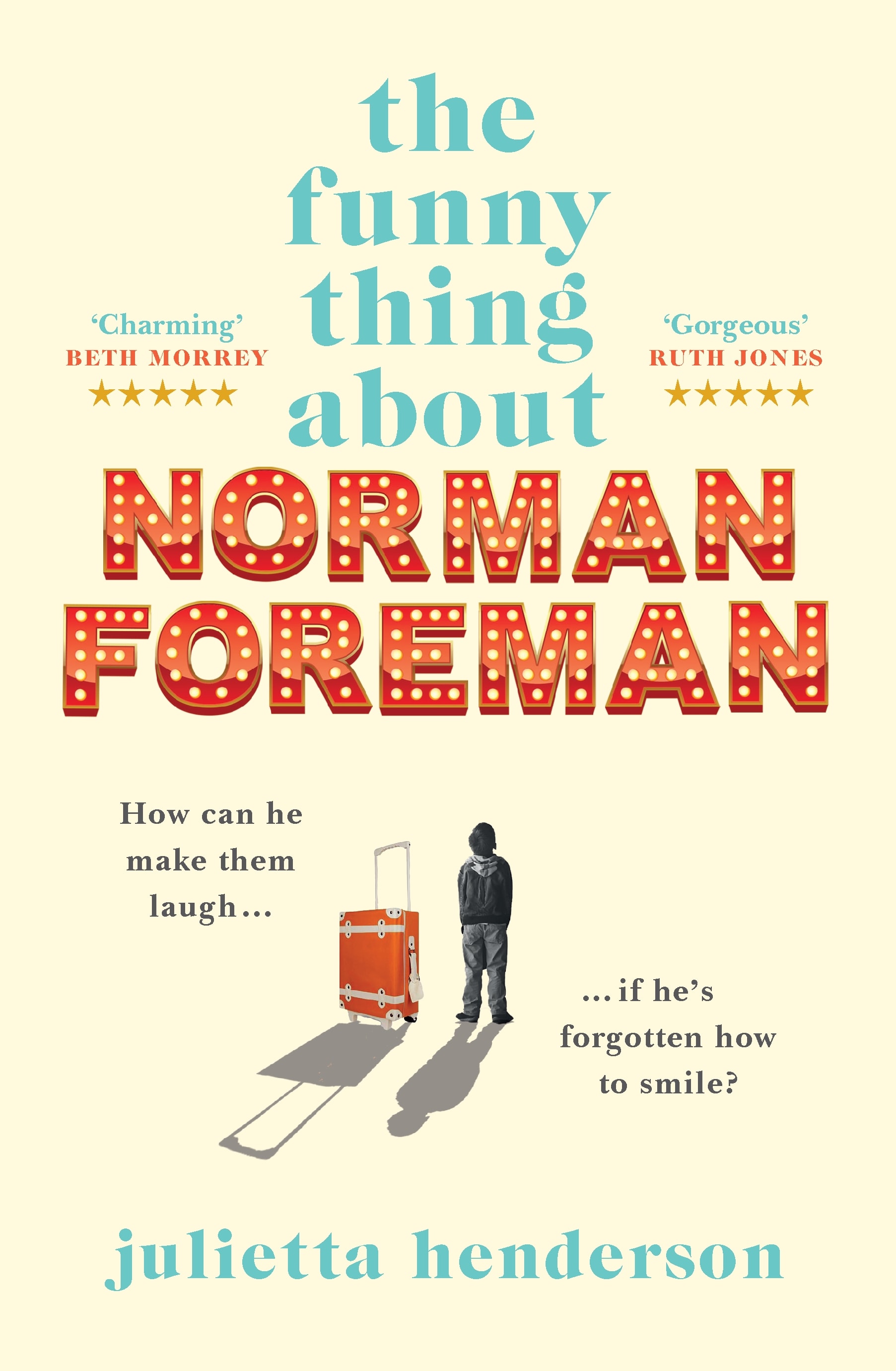 The Funny Thing About Norman Foreman by Julietta Henderson, book cover