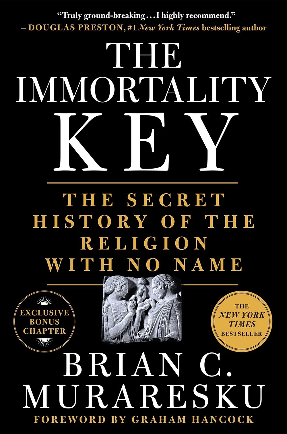 The Immortality Key: The Secret History of the Religion with No Name by Brian C. Muraresku, book cover