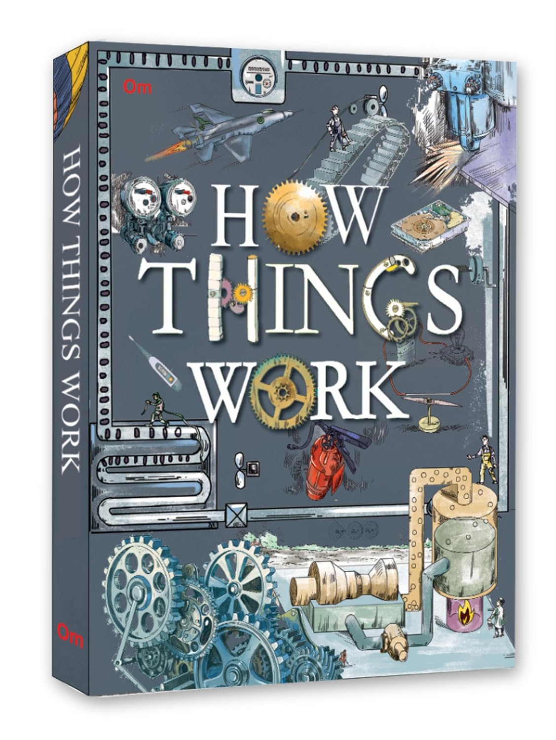 How Things Work - Encyclopedia, Knowledge Book by Om Books Editorial Team, book cover