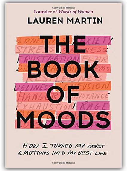 The Book of Moods: How I Turned My Worst Emotions Into My Best Life by Lauren Martin, book cover
