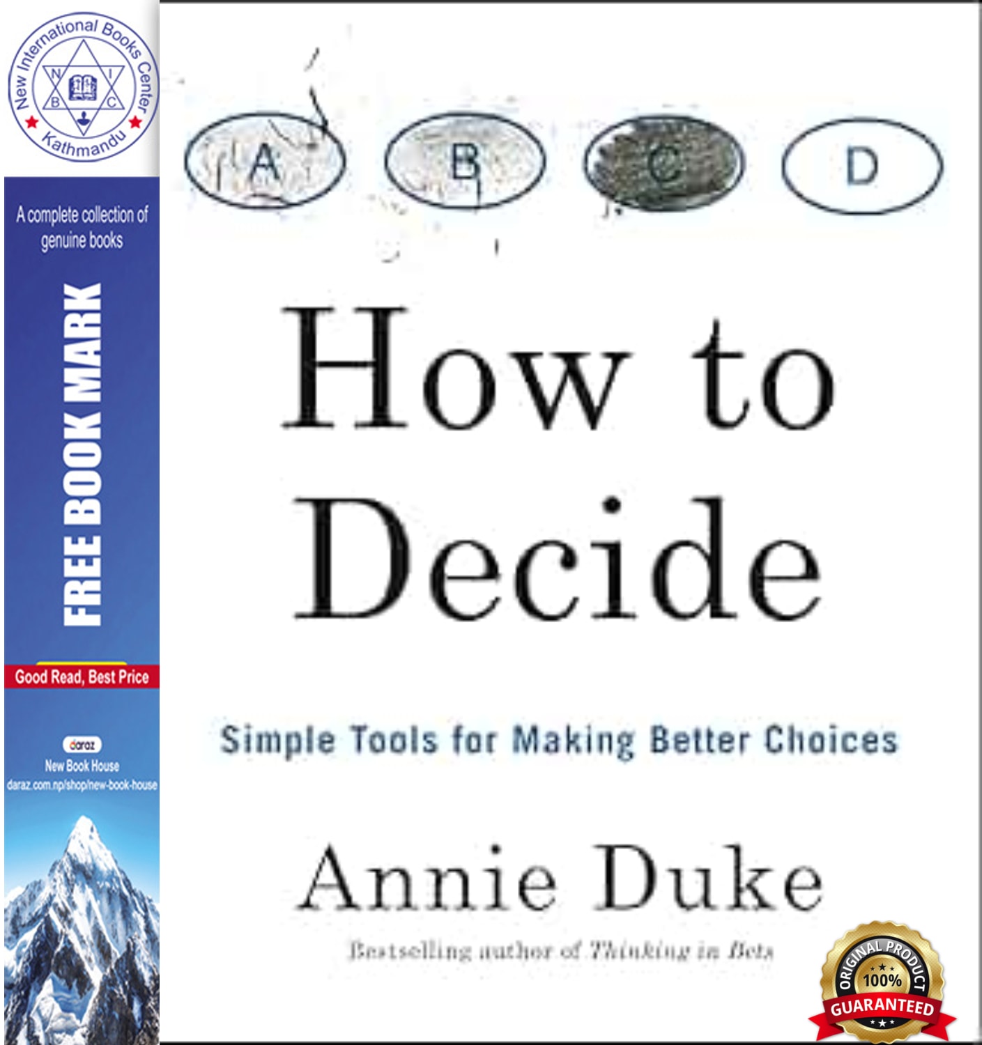 How to Decide: Simple Tools for Making Better Choices Book by Annie Duke, book cover