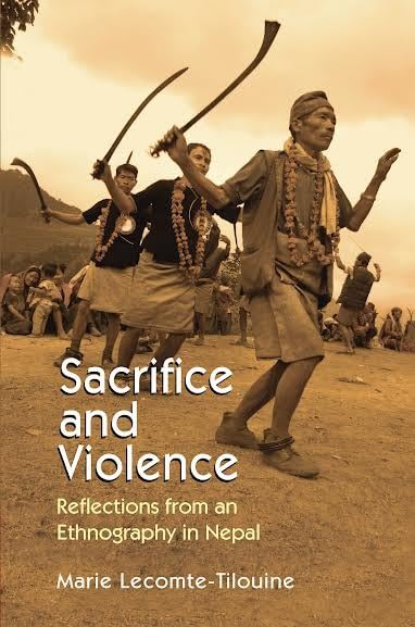 Sacrifice and Violence: Reflections from an Ethnography in Nepal by Marie Lecomte-Tilouine, book cover