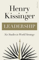 Leadership: Six Studies in World Strategy by Henry Kissinger, book cover