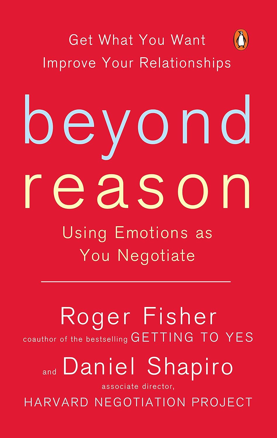 Beyond Reason: Using Emotions as You Negotiate by Roger Fisher, book cover
