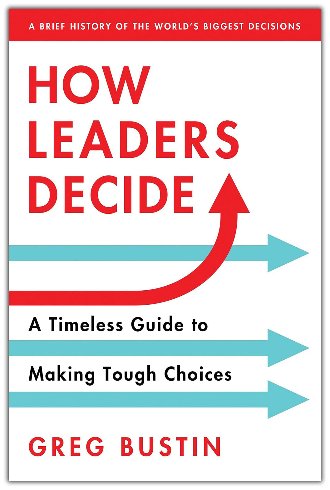 How Leaders Decide by Greg Vustin, book cover