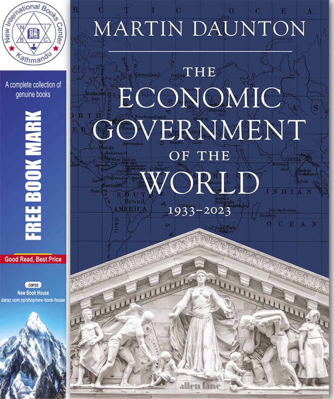 The Economic Government of the World: 1933-2023 by Martin Daunton, book cover