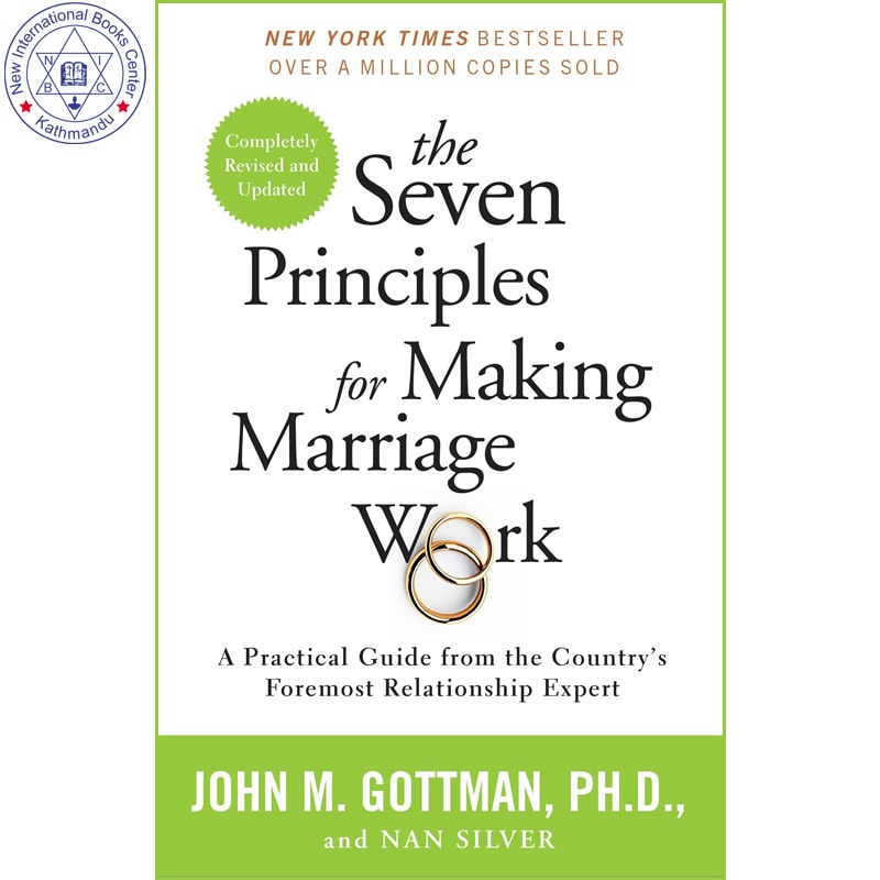 The Seven Principles for Making Marriage Work: A Practical Guide from the Country's Foremost Relationship Expert by John Gottman, PhD, book cover