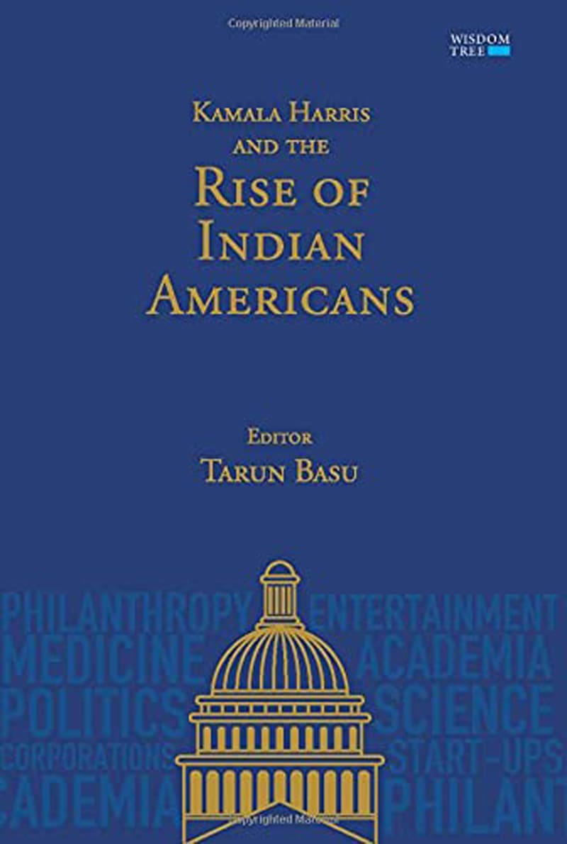 Kamala Harris and the Rise of Indian Americans by Tarun Basu, book cover