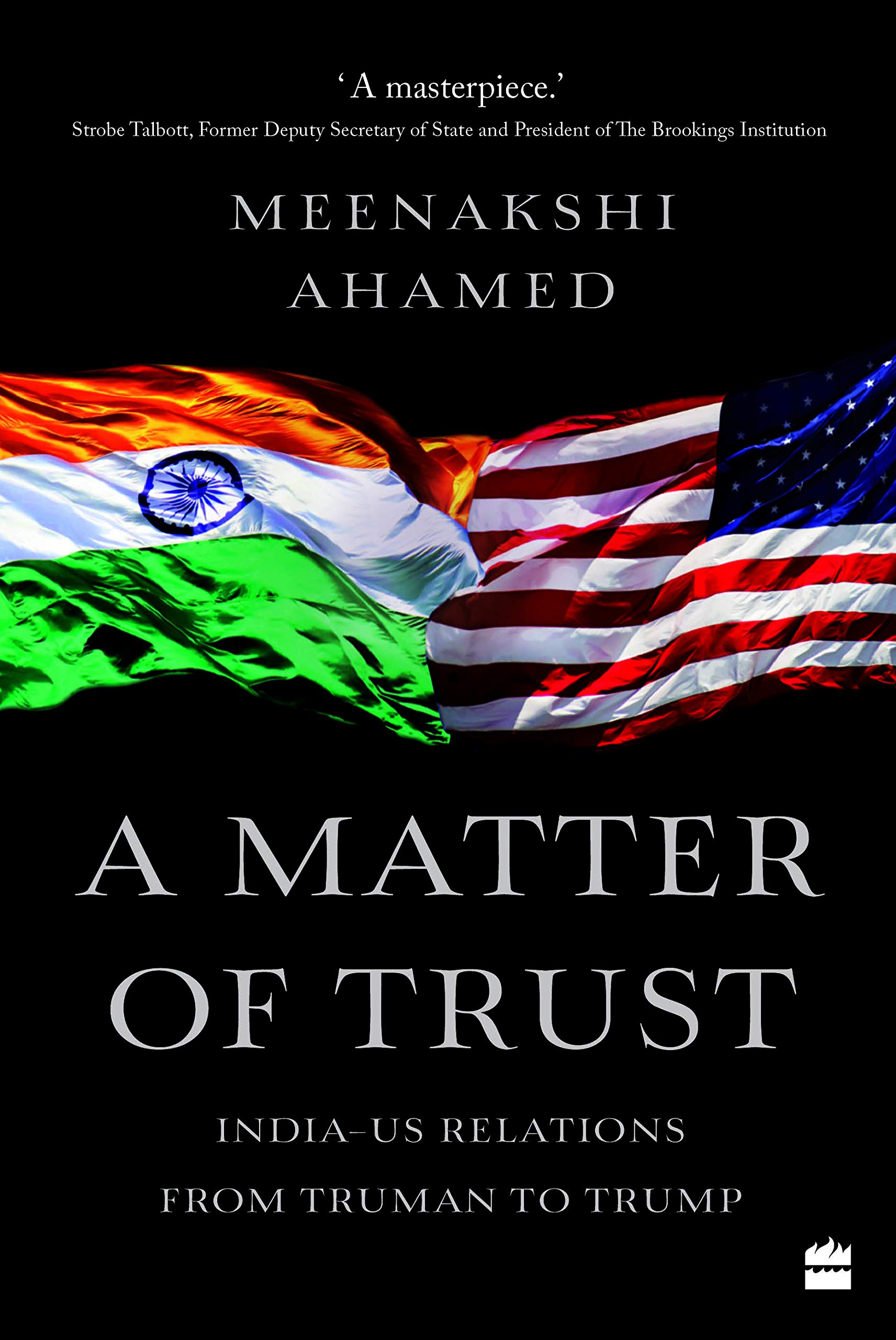 A Matter Of Trust: India-US Relations from Truman to Trump by Ahamed Meenakshi, book cover