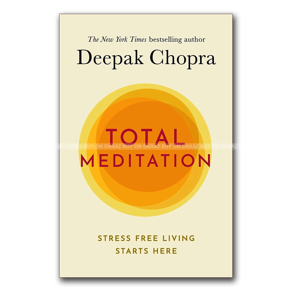 Total Meditation: Stress Free Living Starts Here by Deepak Chopra, book cover