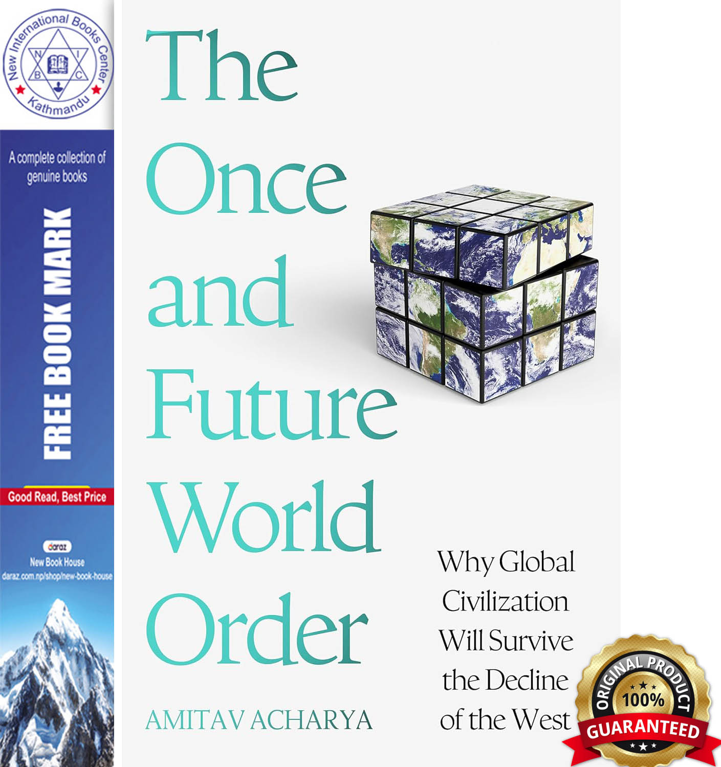The Once and Future World Order: Nations, Wealth and Power in the Twenty-first Century by Amitav Acharya, book cover