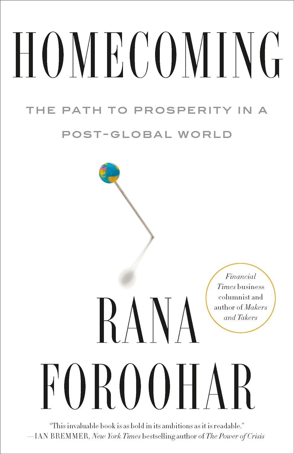 Homecoming: The Path to Prosperity in a Post-Global World by Rana Foroohar, book cover