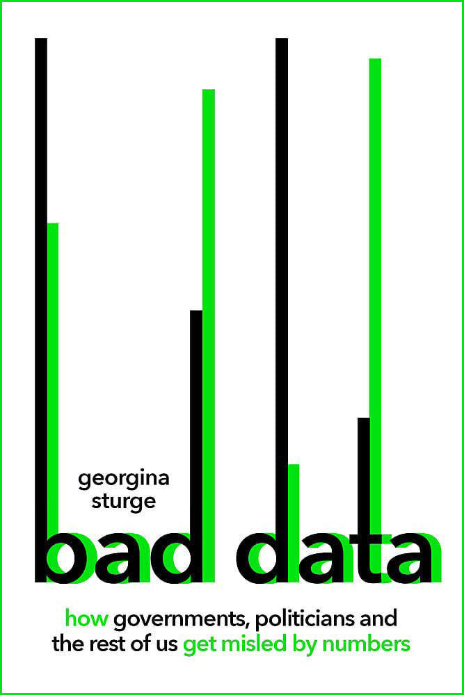 Bad Data: How Governments, Politicians and the Rest of Us Get Misled by Numbers by Georgina Sturge, book cover