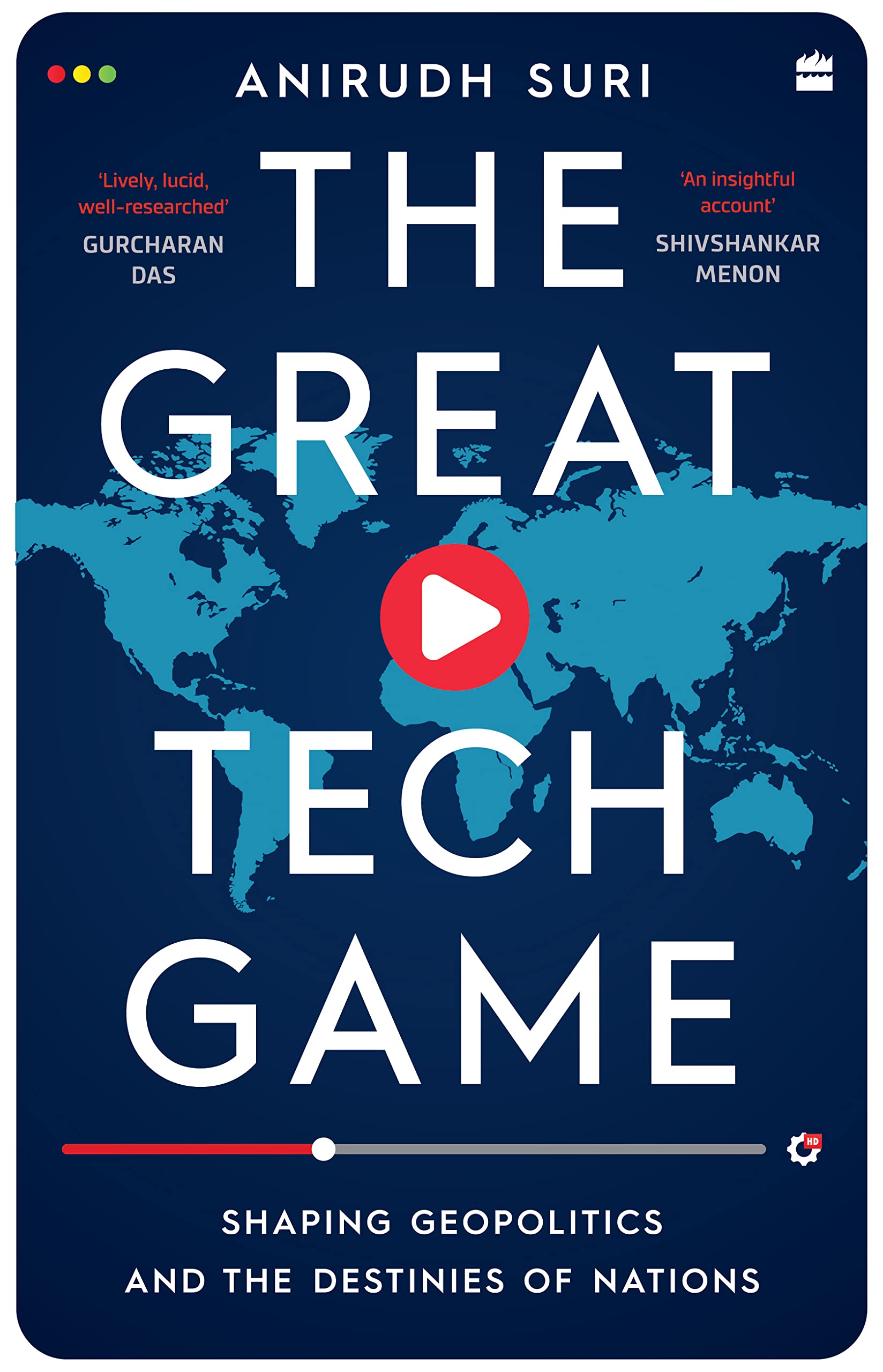 The Great Tech Game: Shaping Geopolitics and the Destinies of Nations by Anirudh Suri, book cover