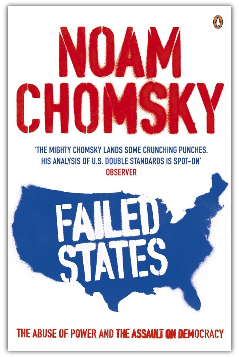 Failed States: The Abuse of Power and the Assault on Democracy by Noam Chomsky, book cover