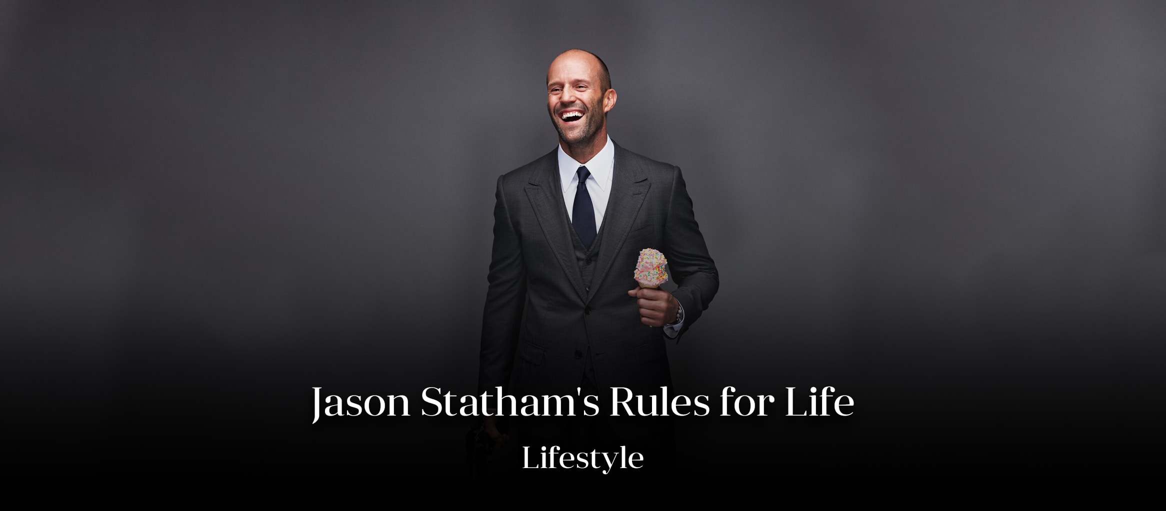 Jason Statham's Rules for Life