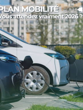 ⚡ Plan mobilité : bouger en 2026… ou dès maintenant ?