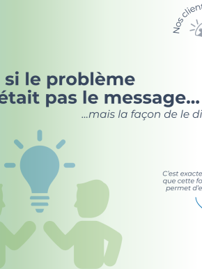 Et si mieux se comprendre changeait vraiment la donne ?