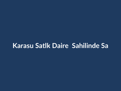 Karasu Satılık Daire: Sahilinde Satılık Daire Fırsatları