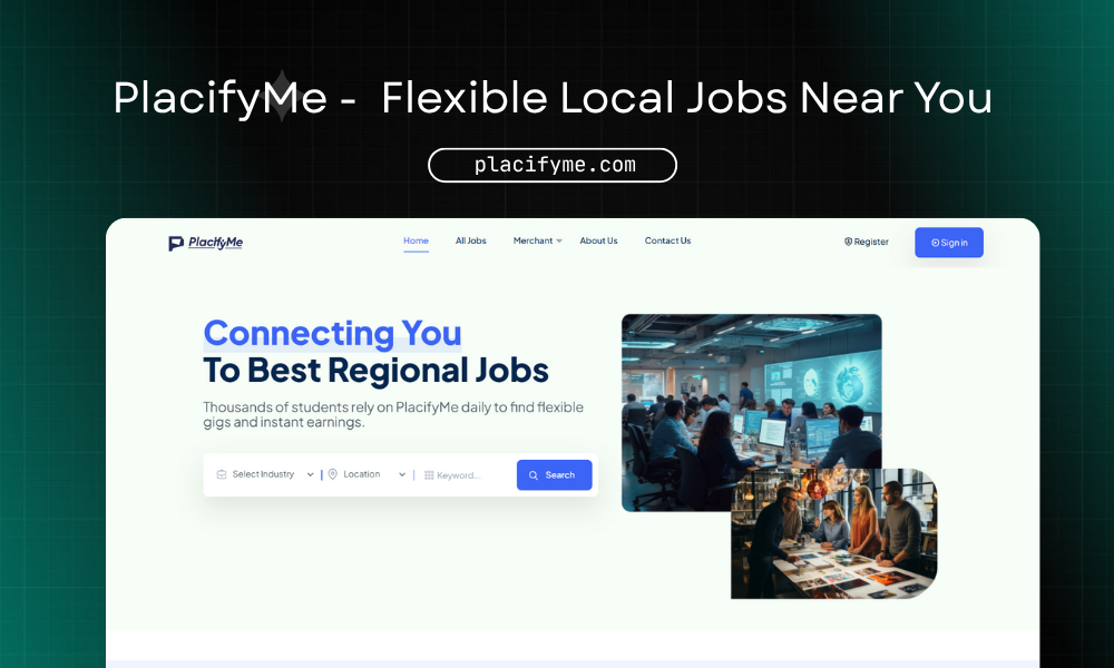 Case Study : PlacifyMe - Flexible Local Jobs Near You