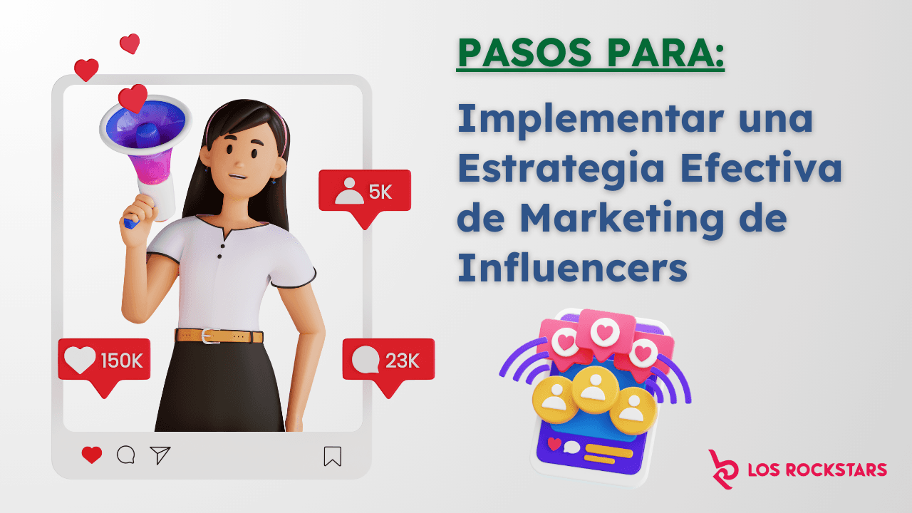 Marketing de Influencers: Estrategias Efectivas para Empresas de Todos los Tamaños