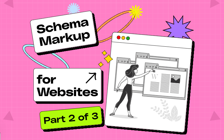 Schema Markup: Guide on when to use which schema - Part 2 of 3