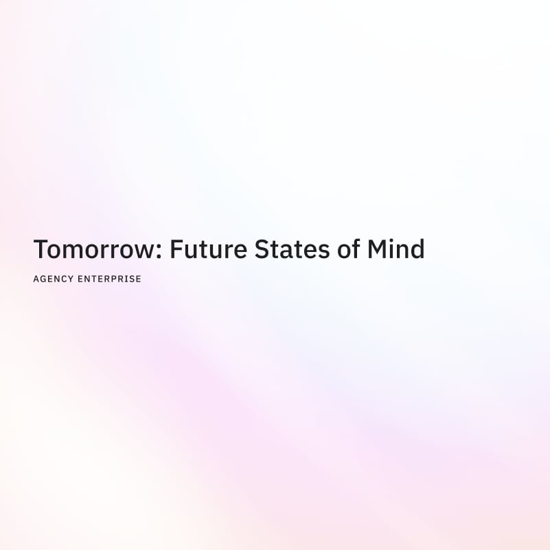 Tomorrow: Future States of Mind