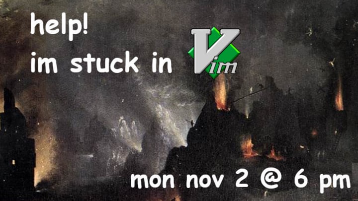 Help! I'm stuck in Vim!