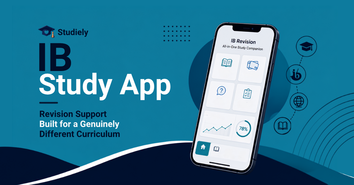 IB Study App: Revision Support Built for a Genuinely Different Curriculum