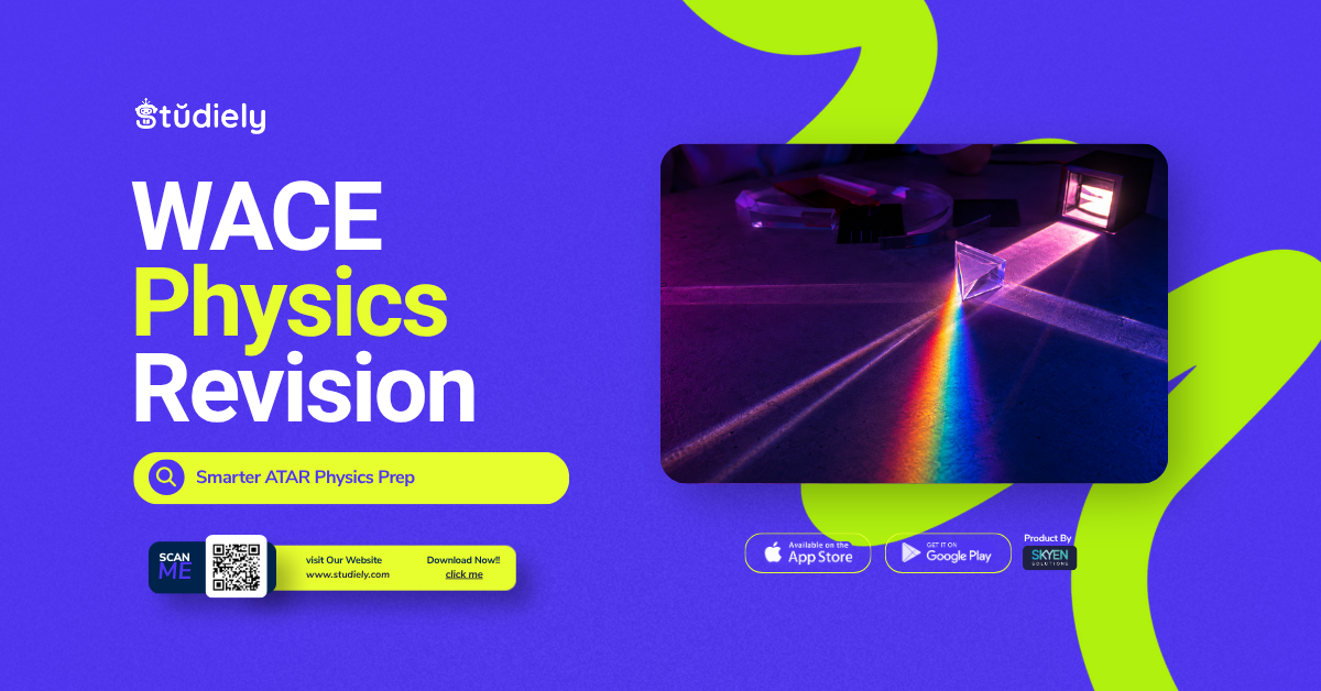 WACE Physics Revision: How to Prepare for Year 12 ATAR Physics