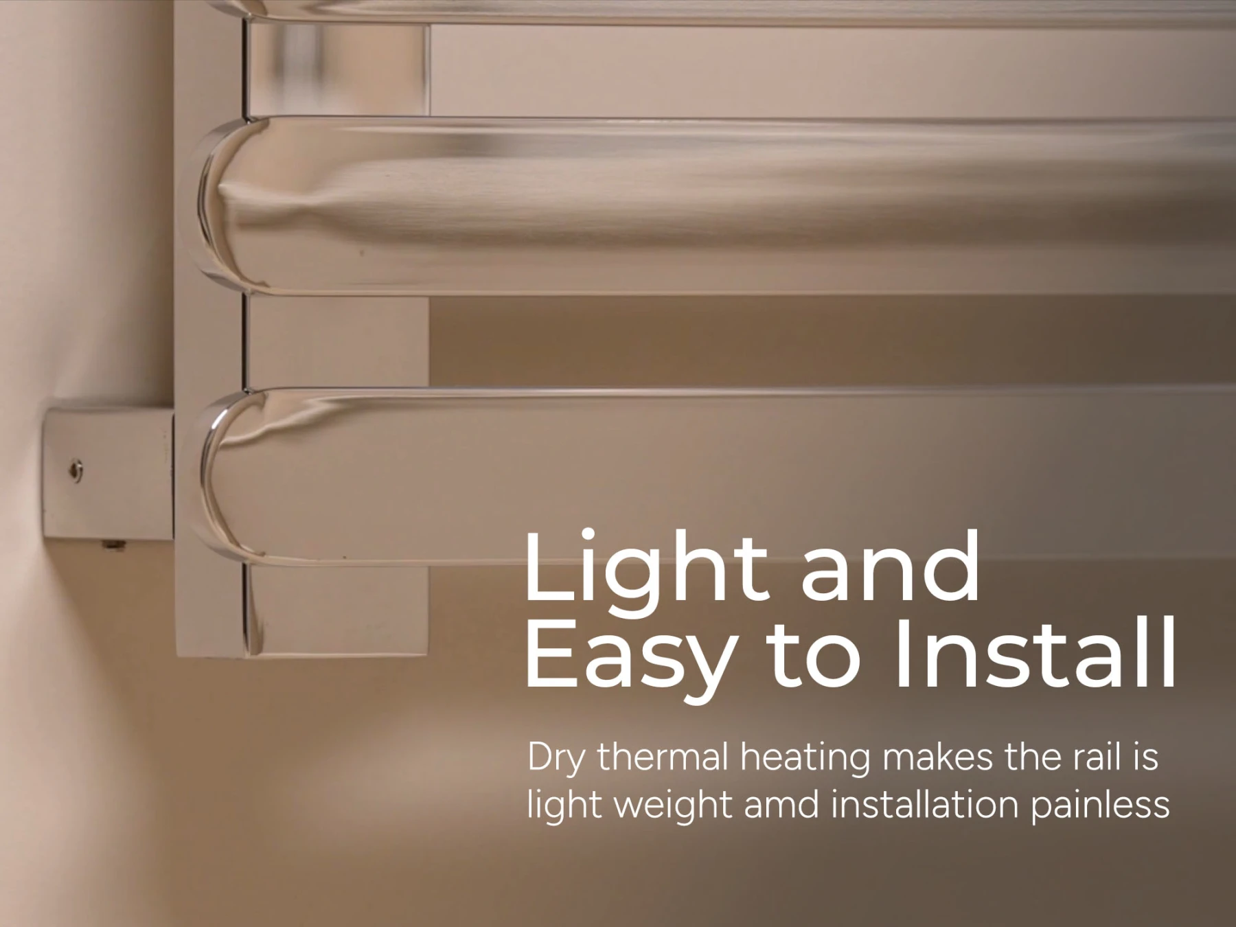 Light and Easy to Install