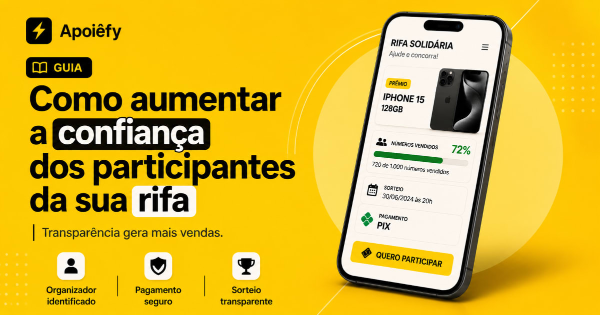 Como aumentar a confiança dos participantes da sua rifa