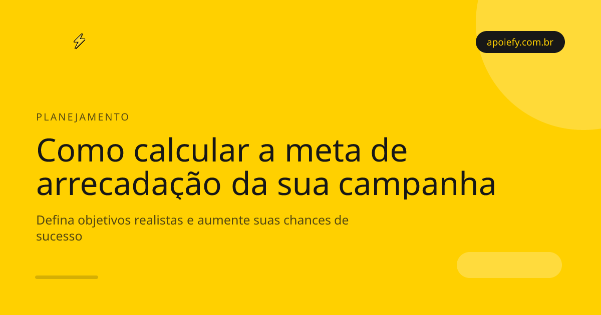 Como calcular a meta de arrecadação para sua campanha digital