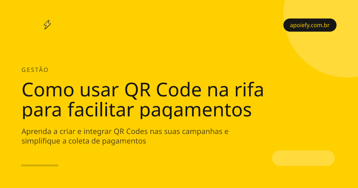 Como usar QR Code na rifa? Guia completo para facilitar pagamentos